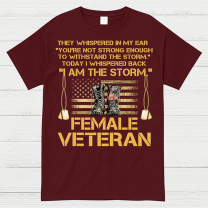 I Am The Storm Female Veteran T-Shirt