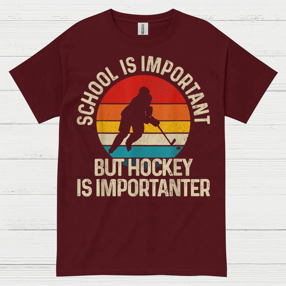 School Is Important But Hockey Is Importanter T-Shirt