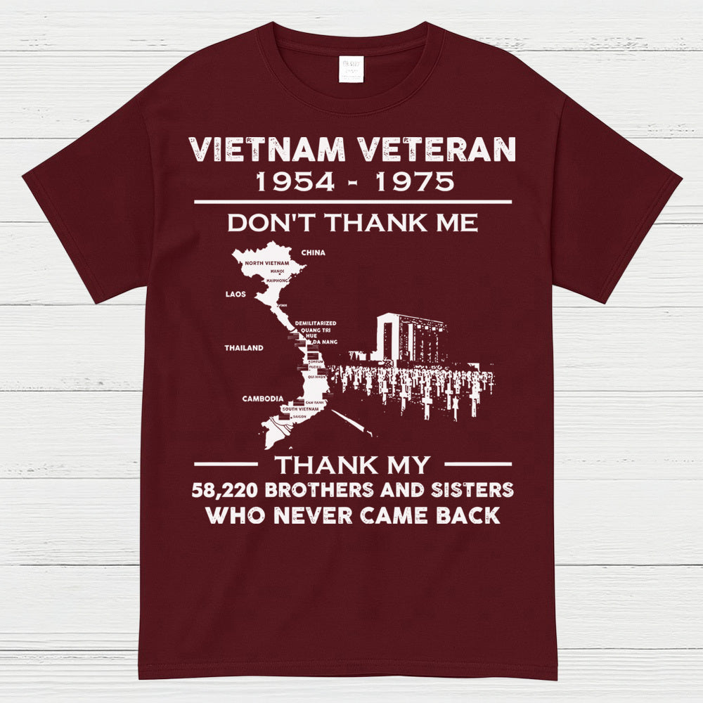 Vietnam Veteran Don’t Thank Me Thank My Brothers Who Never Came Back T-Shirt