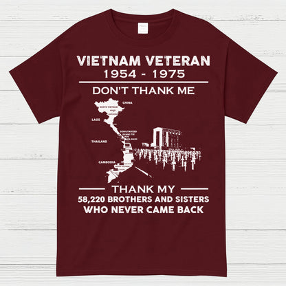 Vietnam Veteran Don’t Thank Me Thank My Brothers Who Never Came Back T-Shirt