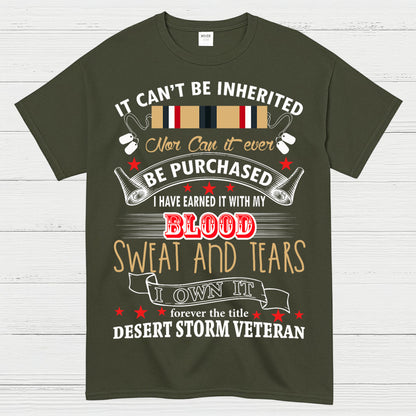 Desert Storm Veteran Blood Sweat And Tears T-Shirt