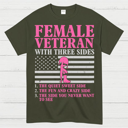 Female Veteran With Three Sides T-Shirt