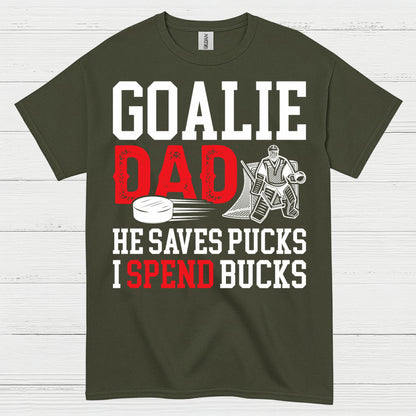 Goalie Dad He Saves Pucks I Spend Bucks T-Shirt