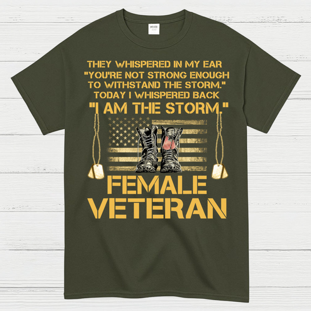 I Am The Storm Female Veteran T-Shirt