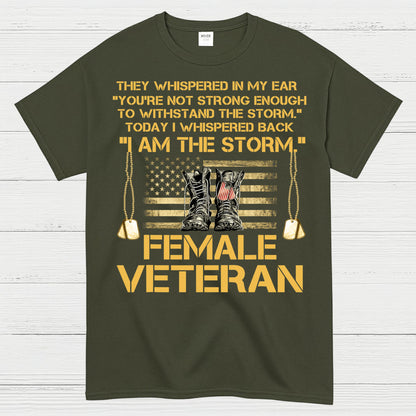 I Am The Storm Female Veteran T-Shirt