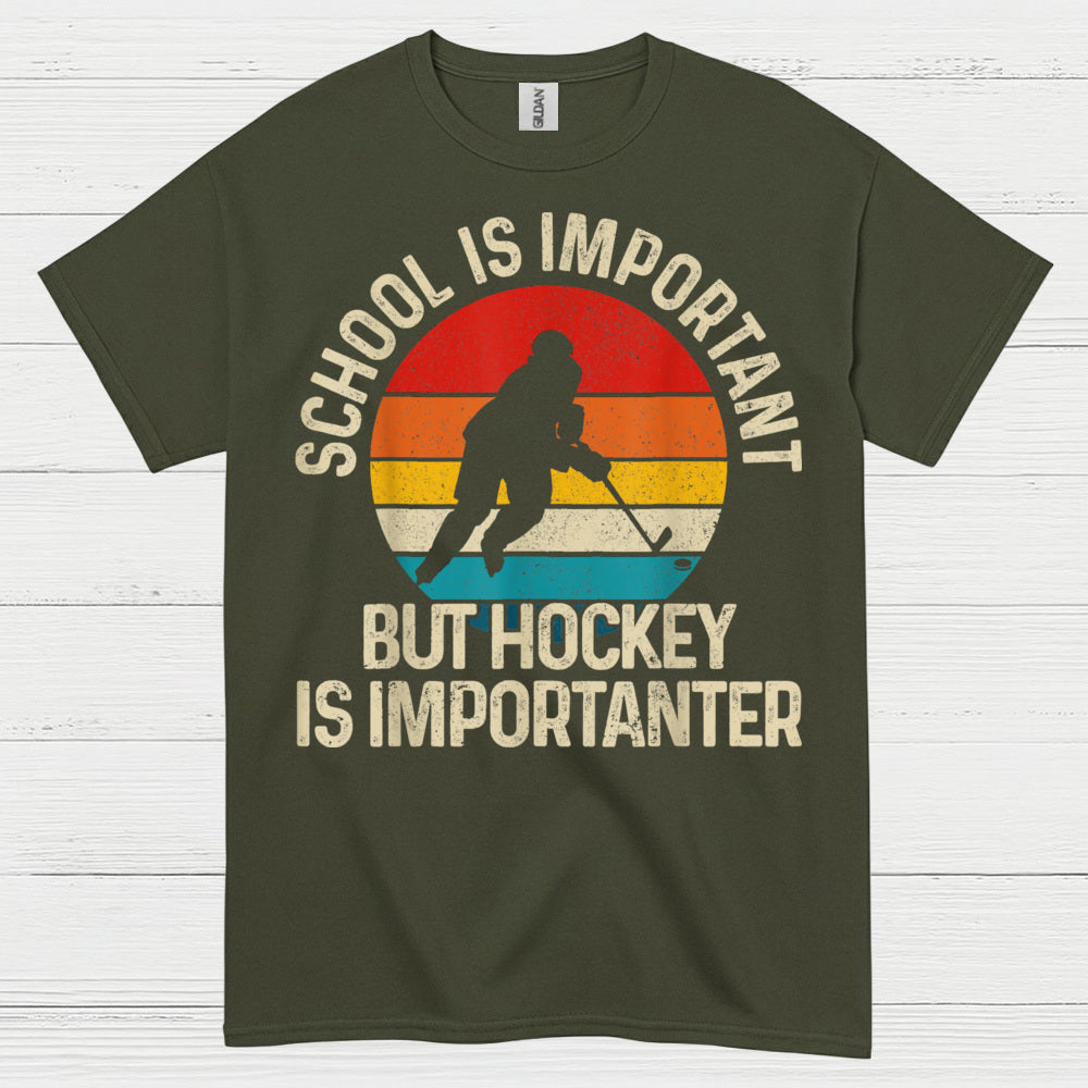 School Is Important But Hockey Is Importanter T-Shirt