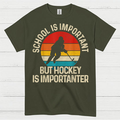 School Is Important But Hockey Is Importanter T-Shirt