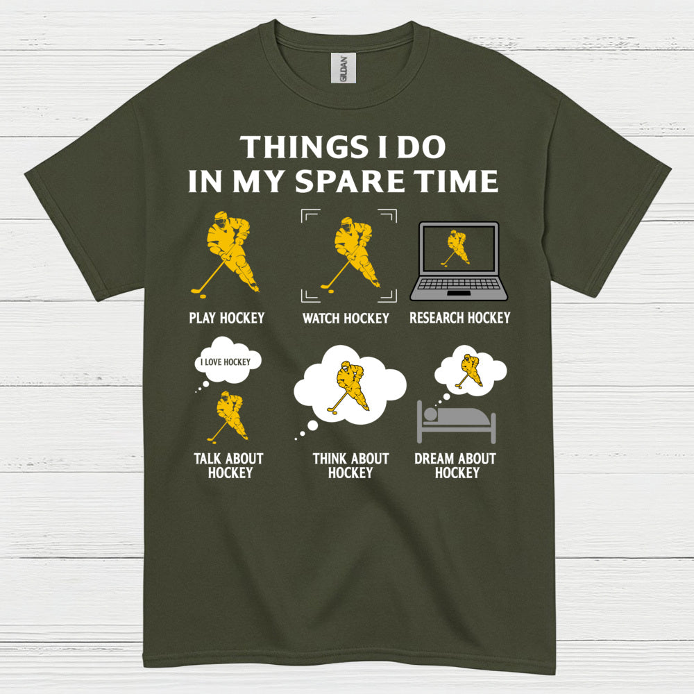 Things I Do In My Spare Time Hockey T-Shirt