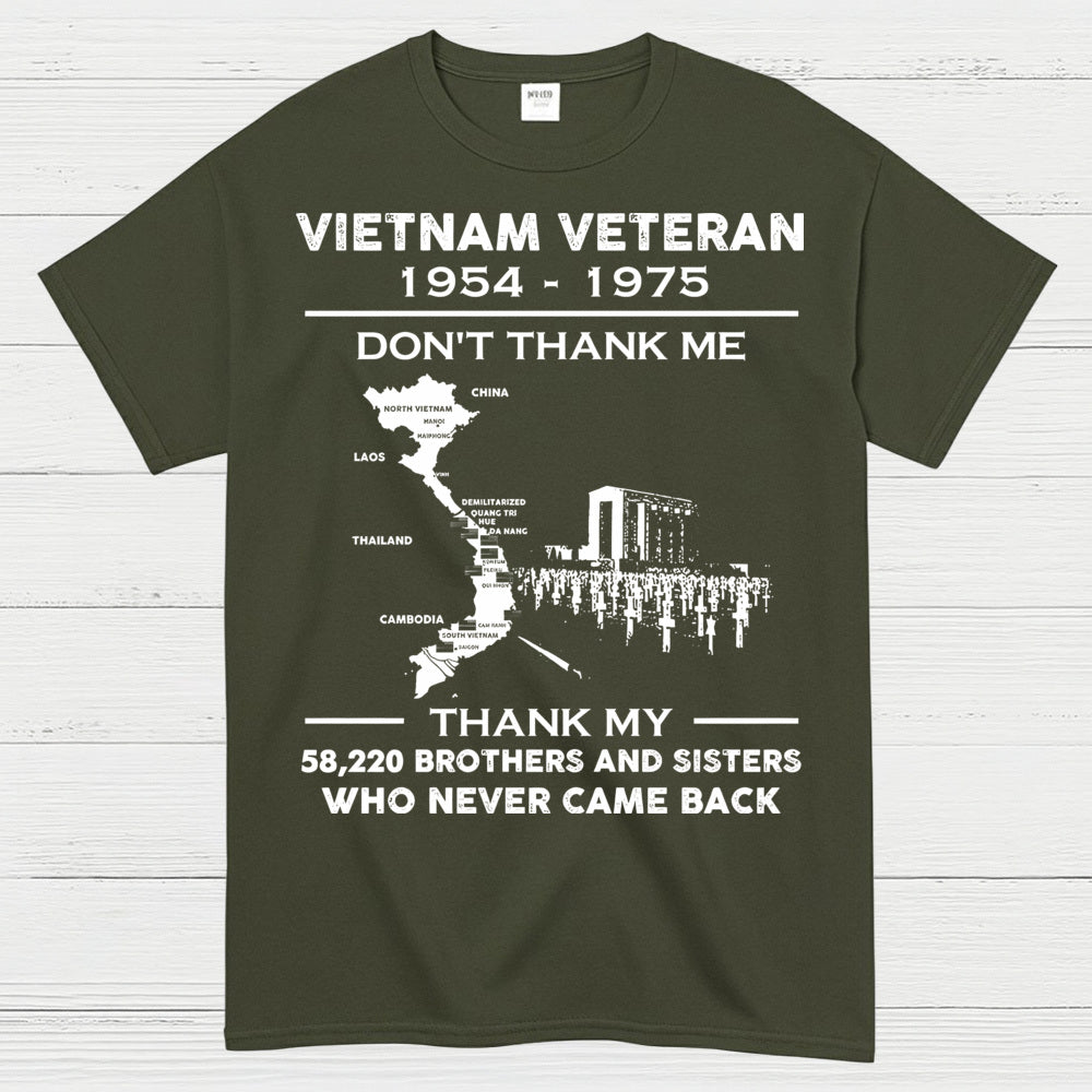 Vietnam Veteran Don’t Thank Me Thank My Brothers Who Never Came Back T-Shirt