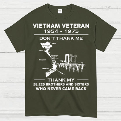 Vietnam Veteran Don’t Thank Me Thank My Brothers Who Never Came Back T-Shirt