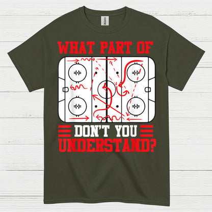 What Part Of Hockey Diagram Dont You Understand T Shirt