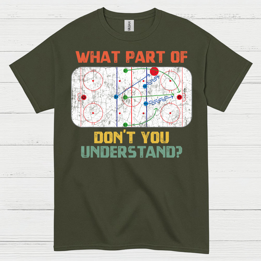 What Part Of Hockey Diagram Dont You Understand T Shirt