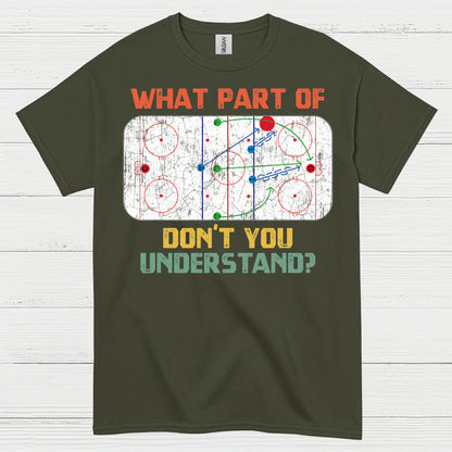 What Part Of Hockey Diagram Dont You Understand T Shirt