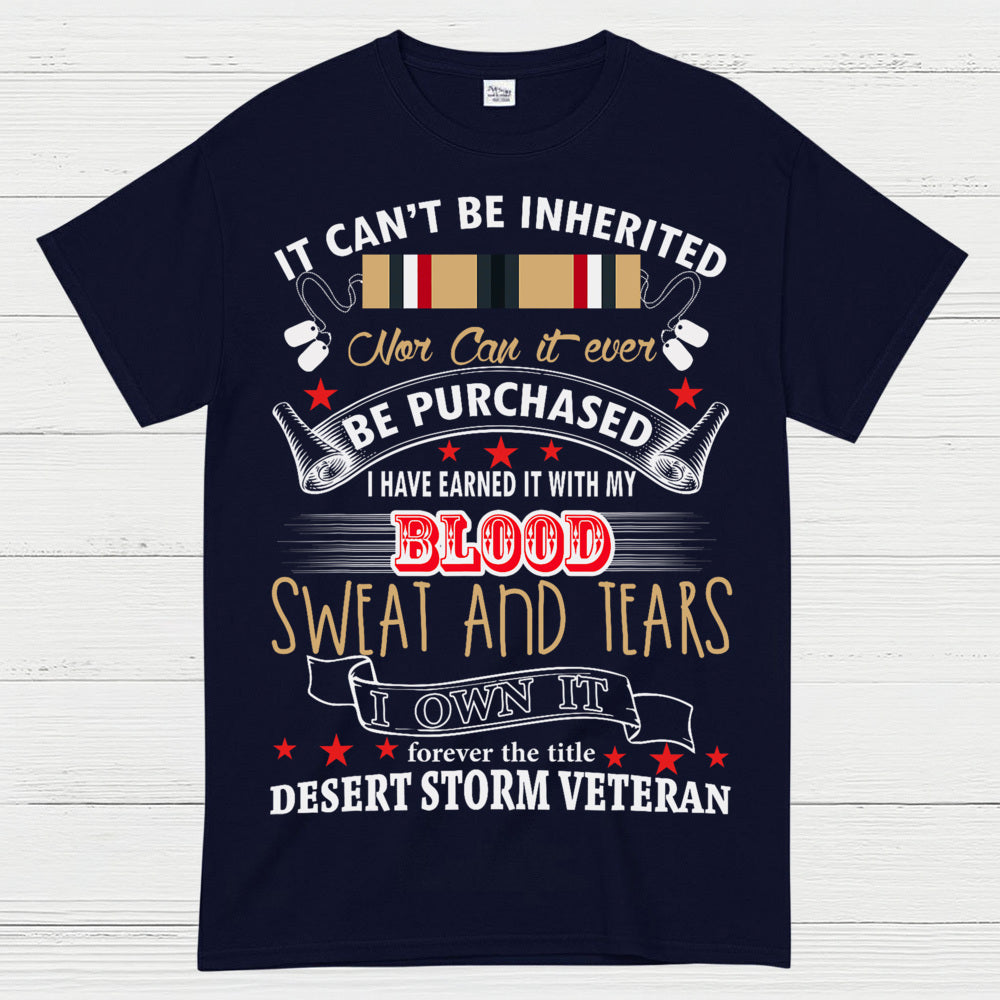 Desert Storm Veteran Blood Sweat And Tears T-Shirt