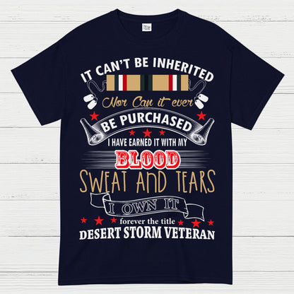 Desert Storm Veteran Blood Sweat And Tears T-Shirt