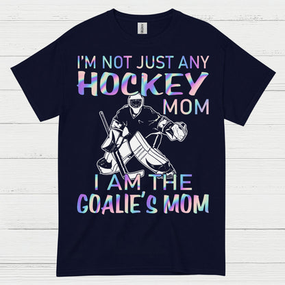 I’m The Goalie’s Mom Hockey T-Shirt