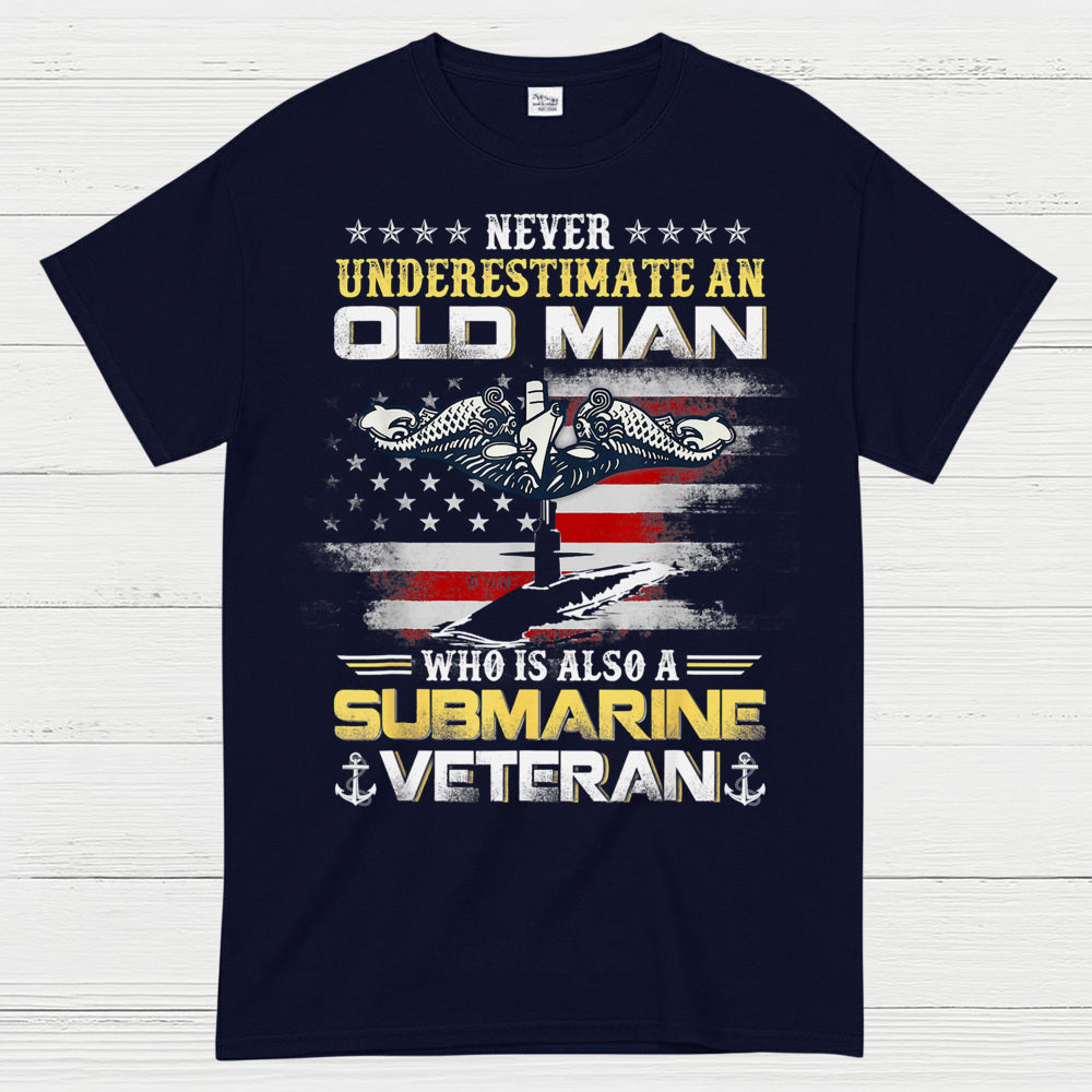 Never Underestimate An Old Man Submarine Veteran T-Shirt