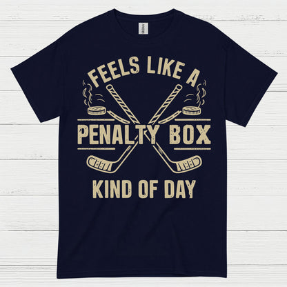 Penalty Box Kind of Day Hockey T-Shirt