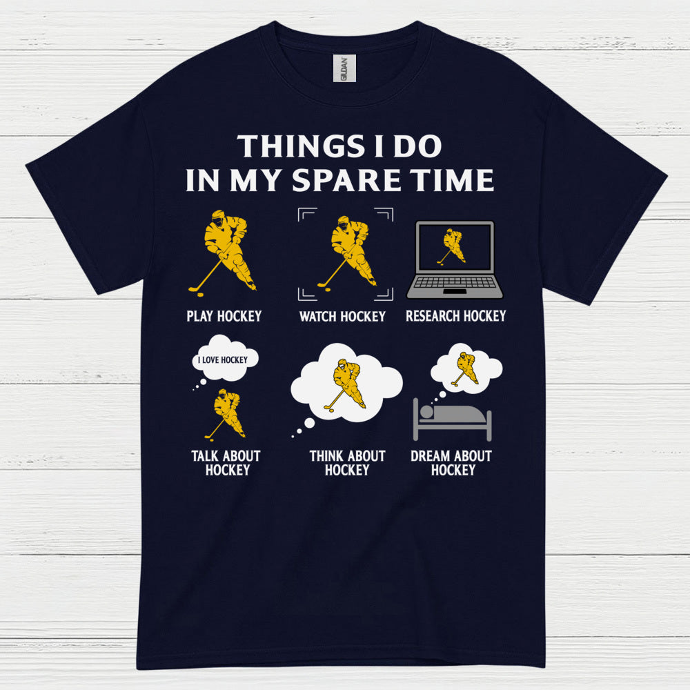 Things I Do In My Spare Time Hockey T-Shirt