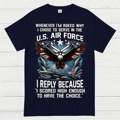 US Air Force Veteran Scored High Enough T-Shirt