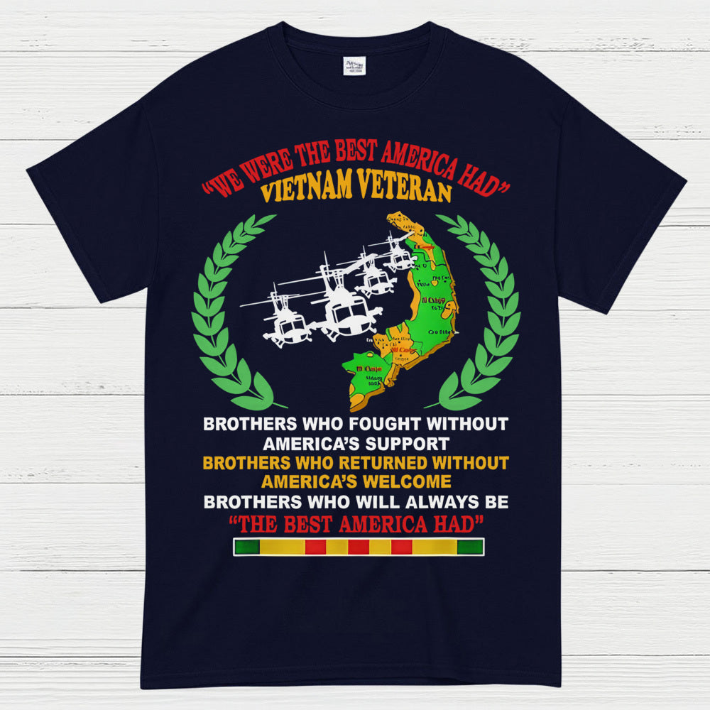 We Were The Best America Had Vietnam Veteran T-Shirt
