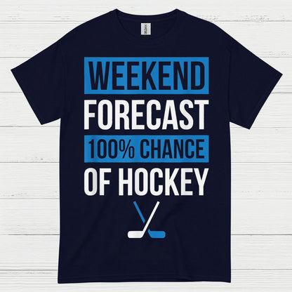 Weekend Forecast 100 Percent Chance Of Hockey T-Shirt