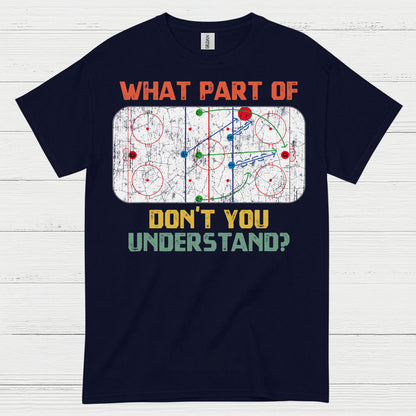 What Part Of Hockey Diagram Dont You Understand T Shirt