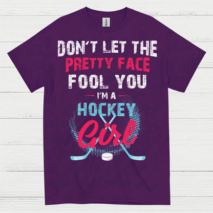 Dont Let The Pretty Face Fool You Hockey Girl T Shirt