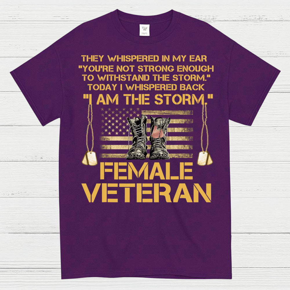 I Am The Storm Female Veteran T-Shirt