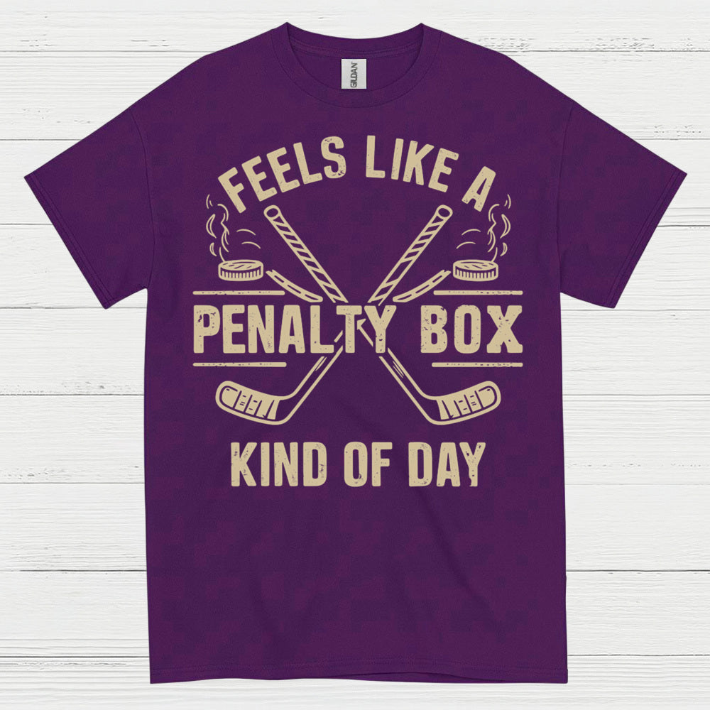 Penalty Box Kind of Day Hockey T-Shirt