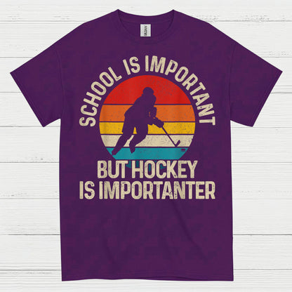 School Is Important But Hockey Is Importanter T-Shirt