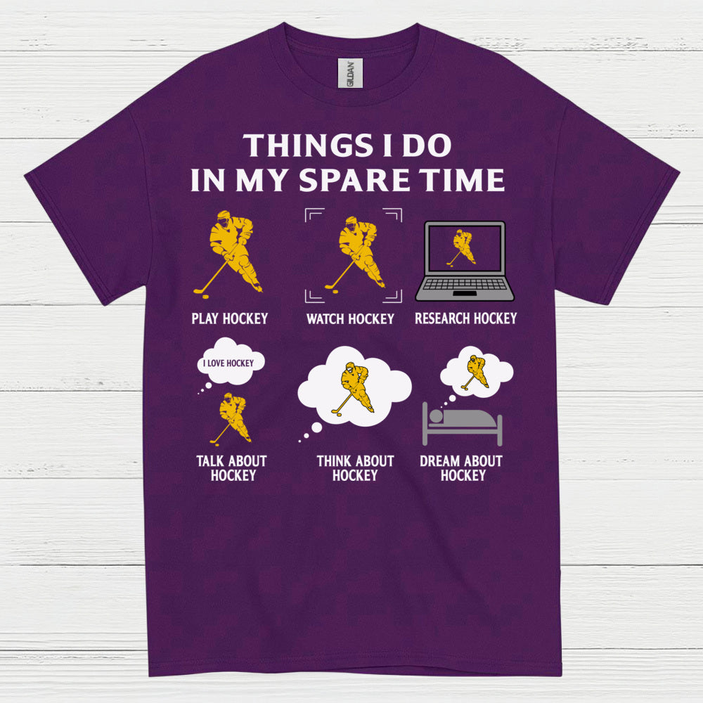 Things I Do In My Spare Time Hockey T-Shirt