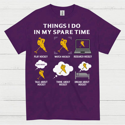 Things I Do In My Spare Time Hockey T-Shirt