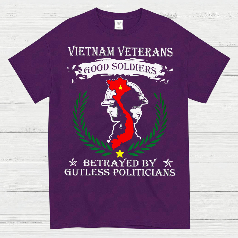 Vietnam Veterans Good Soldiers Betrayed By Politicians T-Shirt