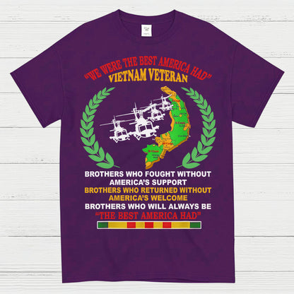 We Were The Best America Had Vietnam Veteran T-Shirt