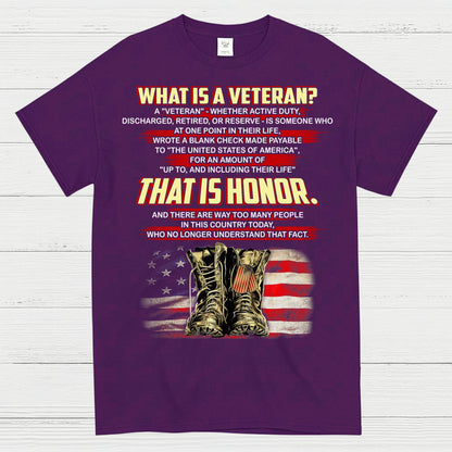 What Is A Veteran That Is Honor T-Shirt