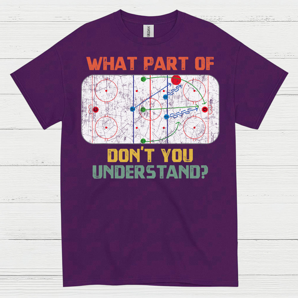 What Part Of Hockey Diagram Dont You Understand T Shirt