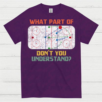 What Part Of Hockey Diagram Dont You Understand T Shirt