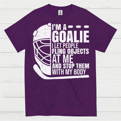 I’m A Goalie Hockey T-Shirt