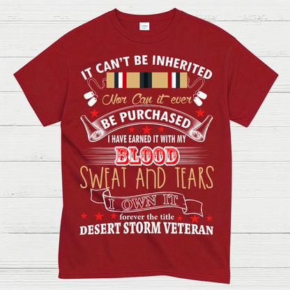 Desert Storm Veteran Blood Sweat And Tears T-Shirt
