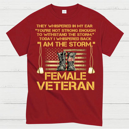 I Am The Storm Female Veteran T-Shirt