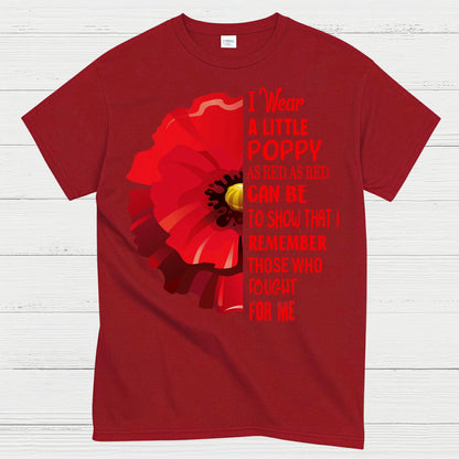 I Wear A Little Poppy Remember Those Who Fought For Me T-Shirt
