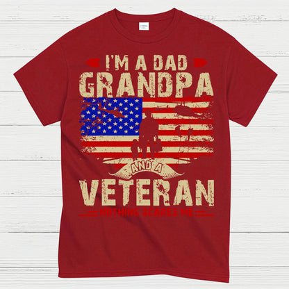 I’m A Dad Grandpa And A Veteran Nothing Scares Me T-Shirt