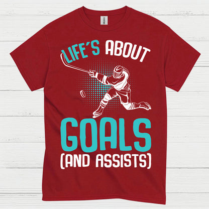 Lifes About Goals And Assists Hockey T-Shirt