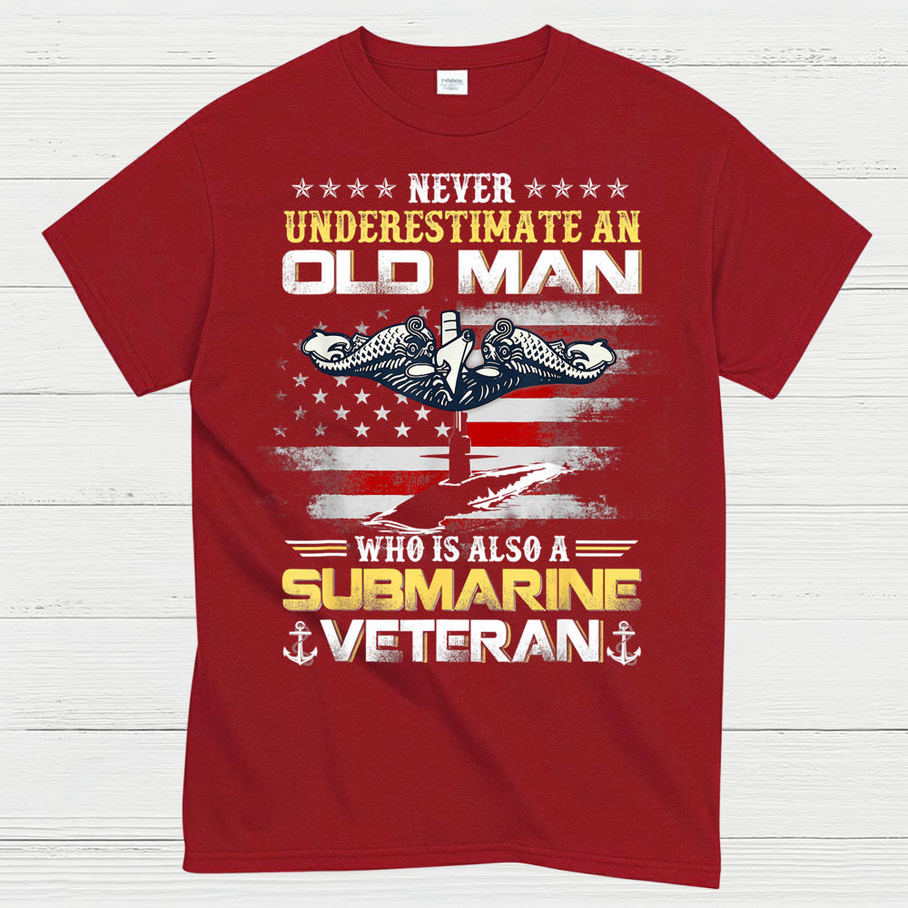 Never Underestimate An Old Man Submarine Veteran T-Shirt
