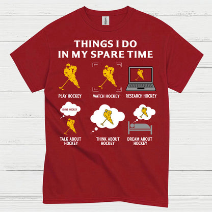 Things I Do In My Spare Time Hockey T-Shirt