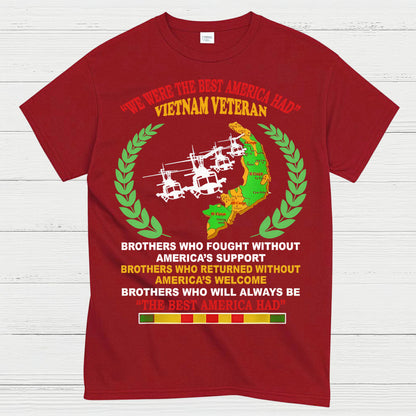 We Were The Best America Had Vietnam Veteran T-Shirt