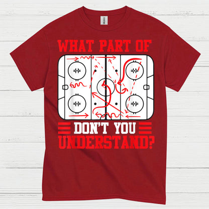 What Part Of Hockey Diagram Dont You Understand T Shirt