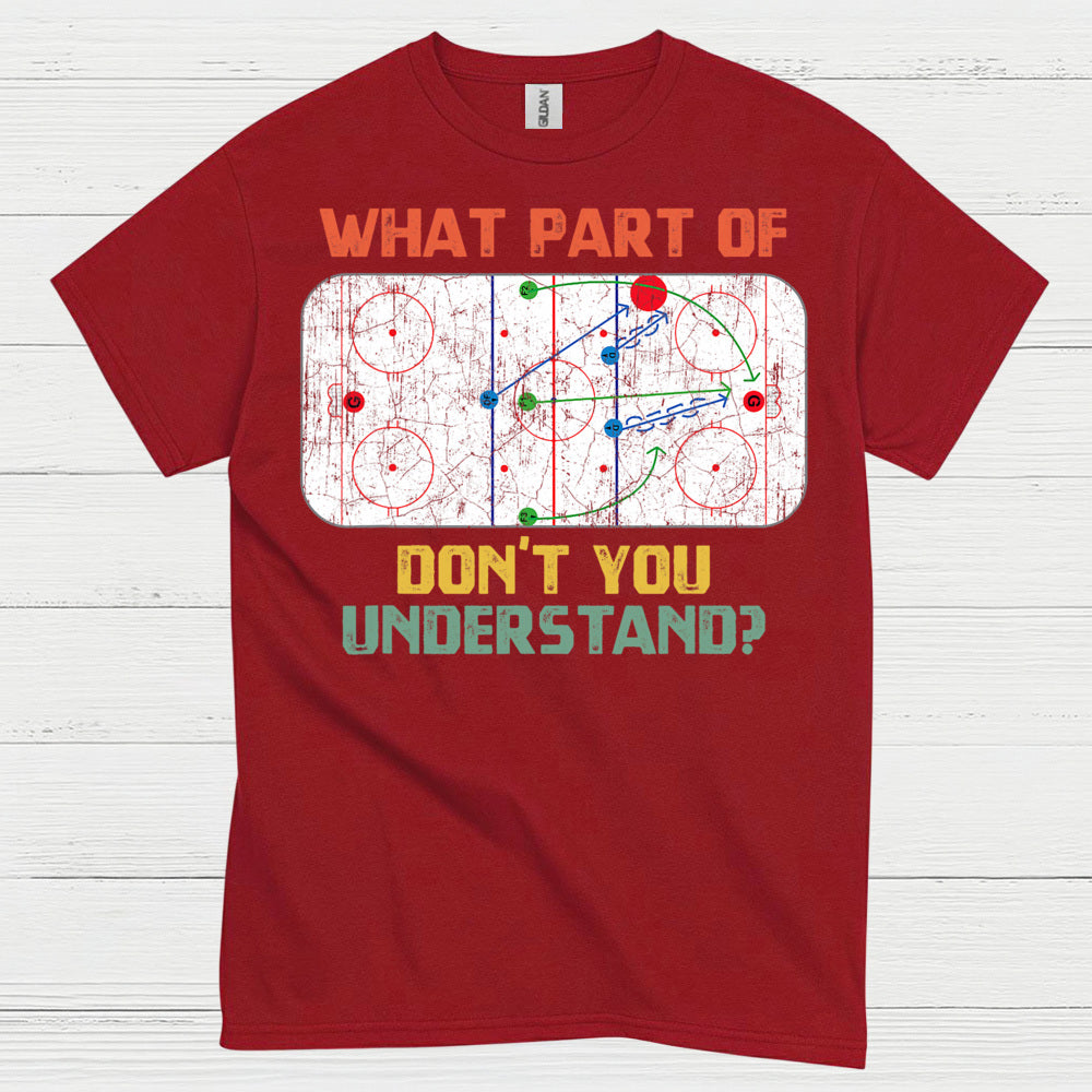 What Part Of Hockey Diagram Dont You Understand T Shirt
