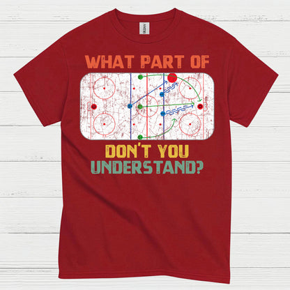 What Part Of Hockey Diagram Dont You Understand T Shirt